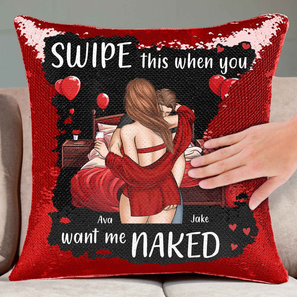 Swipe This When You Want Me Naked - Custom Sequin Pillow for Personal Touch
