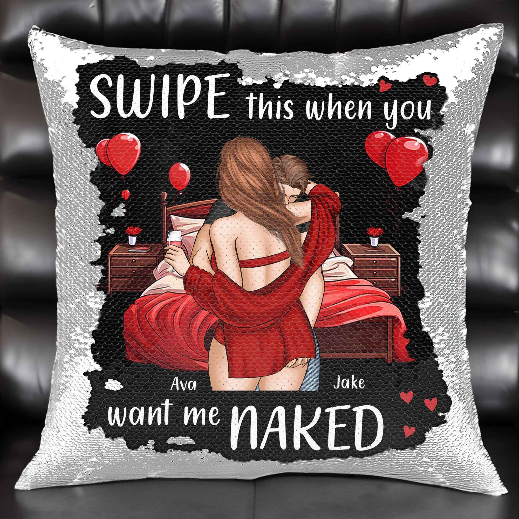 Swipe This When You Want Me Naked - Custom Sequin Pillow for Personal Touch