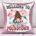Welcome To Poundtown Pillow - Custom Sequin Gift for Boyfriends, Girlfriends, and Couples